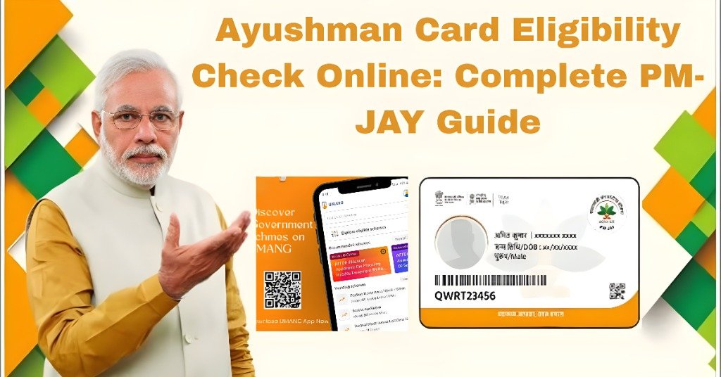 Ayushman Card Eligibility Check Online: Complete PM-JAY Guide