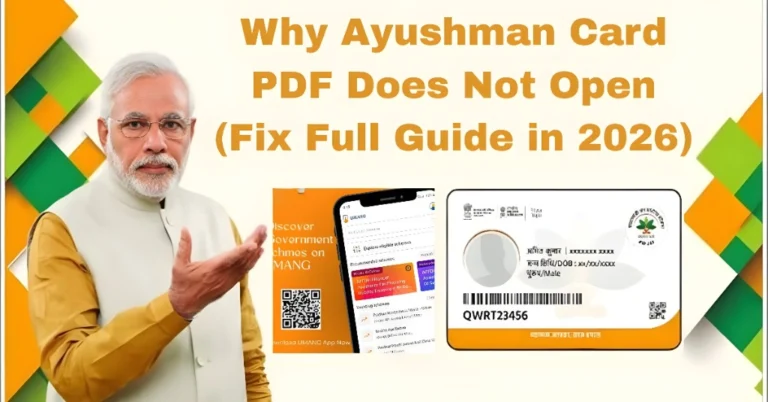 Why Ayushman Card PDF Does Not Open (Fix Full Guide in 2026)